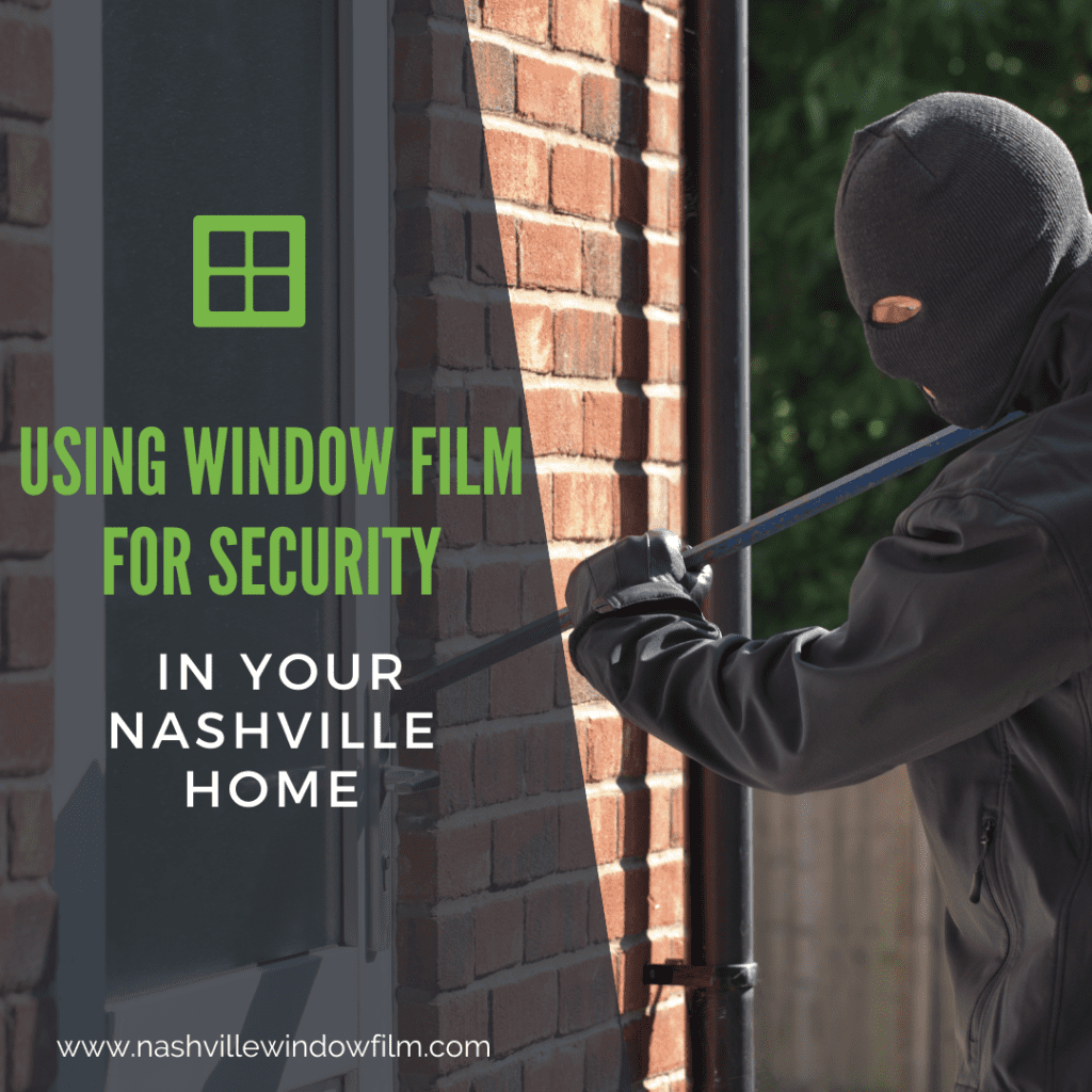 using window film security nashville home